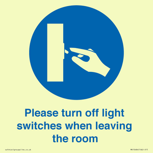 Please turn off light switches when leaving the room
